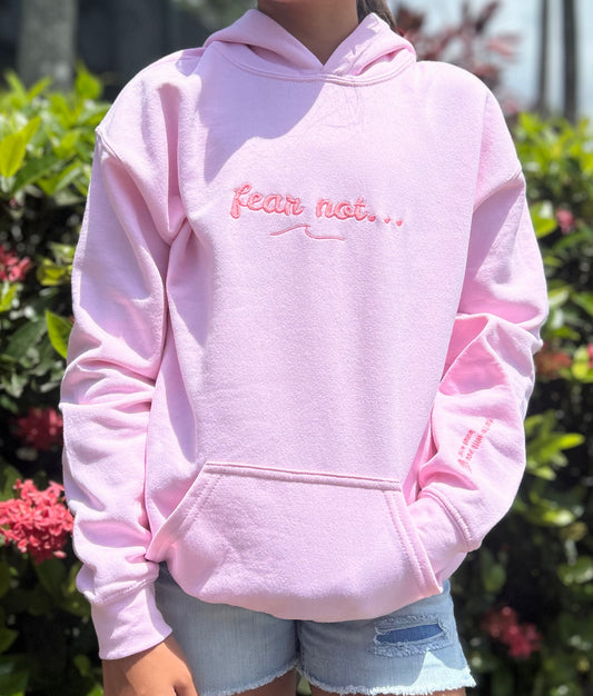 "Fear not..." hoodie